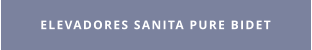 ELEVADORES SANITA PURE BIDET